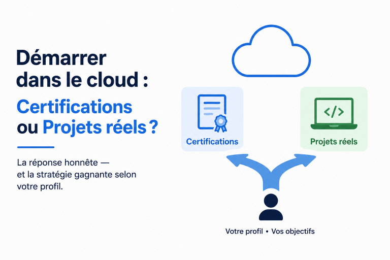 Démarrer dans le cloud : Certifications ou Projets réels ?